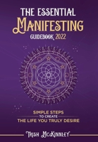 The Essential Manifesting Guidebook 2020 173330150X Book Cover