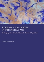 Systemic Challenges in the Digital Age: Bringing the Social Puzzle Parts Together 1837115141 Book Cover