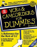 Vcrs and Camcorders for Dummies (--For dummies) 1568843976 Book Cover