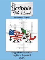 Scribble Me Fluent: English to Spanish | Inglés a Español Vol 1. Crossword Puzzle Book | Fun Easy Way to Learn Spanish with 60+ Crosswords, Bonus Word ... 160 pages | Travel, Birthday, Holiday Gift B0GS5CVLFB Book Cover