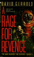 The War Against the Chtorr, Book 3: A Rage for Revenge 0553278444 Book Cover