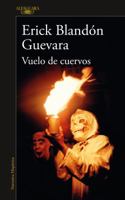 Vuelo de cuervos / Flight of Crows 6073152825 Book Cover