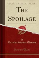 The Spoilage (Classic Reprint) 1332145825 Book Cover