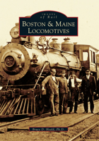 Boston and Maine Locomotives 0738510602 Book Cover