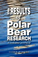 The Results of Polar Bear Research 0595446817 Book Cover