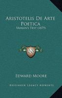 Aristotelis De Arte Poetica: Vahlen's Text 116806774X Book Cover