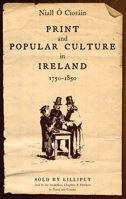 Print and Popular Culture in Ireland, 1750-1850 (Early Modern History Series) 1843510723 Book Cover