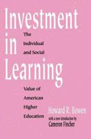 Investment in Learning: The Individual and Social Value of American Higher Education (Foundations of Higher Education) 1560008881 Book Cover
