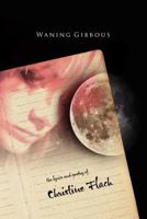 Waning Gibbous 0557641810 Book Cover