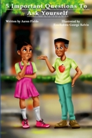 5 Important Questions To Ask Yourself (Original Paperback Version) 1300830476 Book Cover