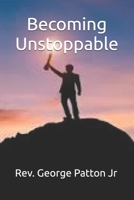 Becoming Unstoppable B0GCZF4J6V Book Cover