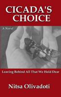 Cicada's Choice 1481169394 Book Cover