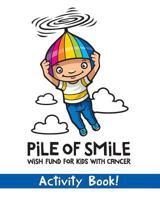 Pile of Smile Activity Book 0988492660 Book Cover