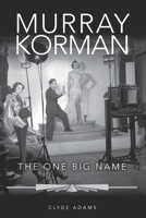 Murray Korman: The One Big Name 1735149403 Book Cover