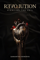 Revolution: Piercing the Veil B0DQLYT7CC Book Cover