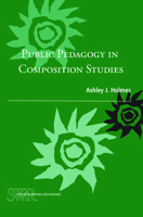 Public Pedagogy in Composition Studies 0814138004 Book Cover