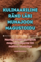 Kulinaariline Ränd Läbi Munajook Magustoidu (Estonian Edition) 1835833829 Book Cover