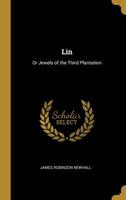 Lin: Or Jewels of the Third Plantation 0530183765 Book Cover