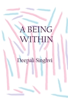 A BEING WITHIN 1973400855 Book Cover