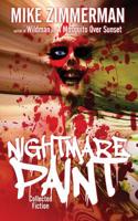 Nightmare Paint: Collected Fiction 1092822194 Book Cover