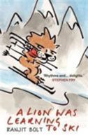 A Lion Was Learning to Ski 1783340924 Book Cover