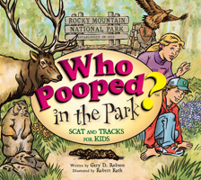 Who Pooped in the Park? Rocky Mountain National Park 1560373202 Book Cover