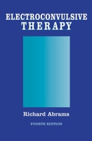 Electroconvulsive Therapy 0195109449 Book Cover