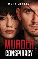 Murder Conspiracy: A Thriller B0CPB49V1P Book Cover