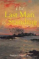 The Last Man is Standing 1796091227 Book Cover