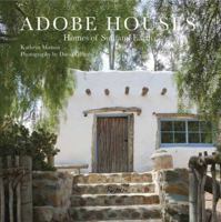 Adobe Houses: Homes of Sun and Earth 0847858448 Book Cover