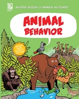 World Book - Building Blocks of Life Science - Animal Behavior 0716678845 Book Cover