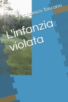 L'infanzia violata B0CHL9TKNC Book Cover