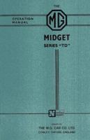 MG Midget TD Owner Hndbk 1870642910 Book Cover