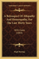 A Retrospect of Allopathy & Homœopathy 1436747317 Book Cover