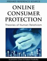 Online Consumer Protection: Theories of Human Relativism 1605660124 Book Cover