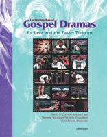 Lectionary-Based Gospel Dramas for Lent and the Easter Triduum 0884896277 Book Cover