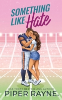 Something like Hate B0CF37HBSZ Book Cover