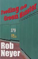 Feeding the Green Monster 075955028X Book Cover