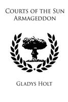 Courts of the Sun: Armageddon 1499556802 Book Cover