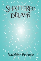 Shattered Dreams 1839755733 Book Cover