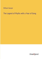 The Legend of Phyllis with a Year of Song 3382139367 Book Cover