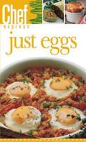 Just Eggs (Chef Express) 1582796750 Book Cover