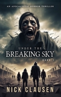 Sous le ciel brisé 1: Thriller d'horreur apocalyptique (French Edition) B0FQHRRGF8 Book Cover