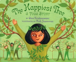 The Happiest Tree: A Yoga Story 1600603602 Book Cover