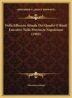 Della Efficacia Attuale Dei Quadri O Ruoli Esecutivi Nelle Provincie Napoletane (1903) 1160420025 Book Cover