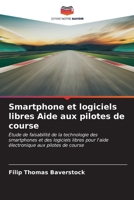 Smartphone et logiciels libres Aide aux pilotes de course (French Edition) 6206543099 Book Cover