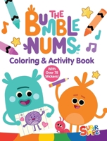 The Bumble Nums Coloring & Activity Book: with 50 Stickers! 0486855929 Book Cover