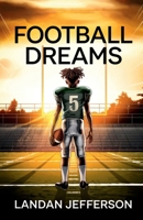 FOOTBALL DREAMS 1966265816 Book Cover