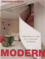Modern: Masters of the 20th-Century Interior 0847822117 Book Cover