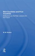 Rich Countries and Poor Countries: Reflections on the Past, Lessons for the Future 0367286076 Book Cover